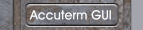 Accuterm GUI